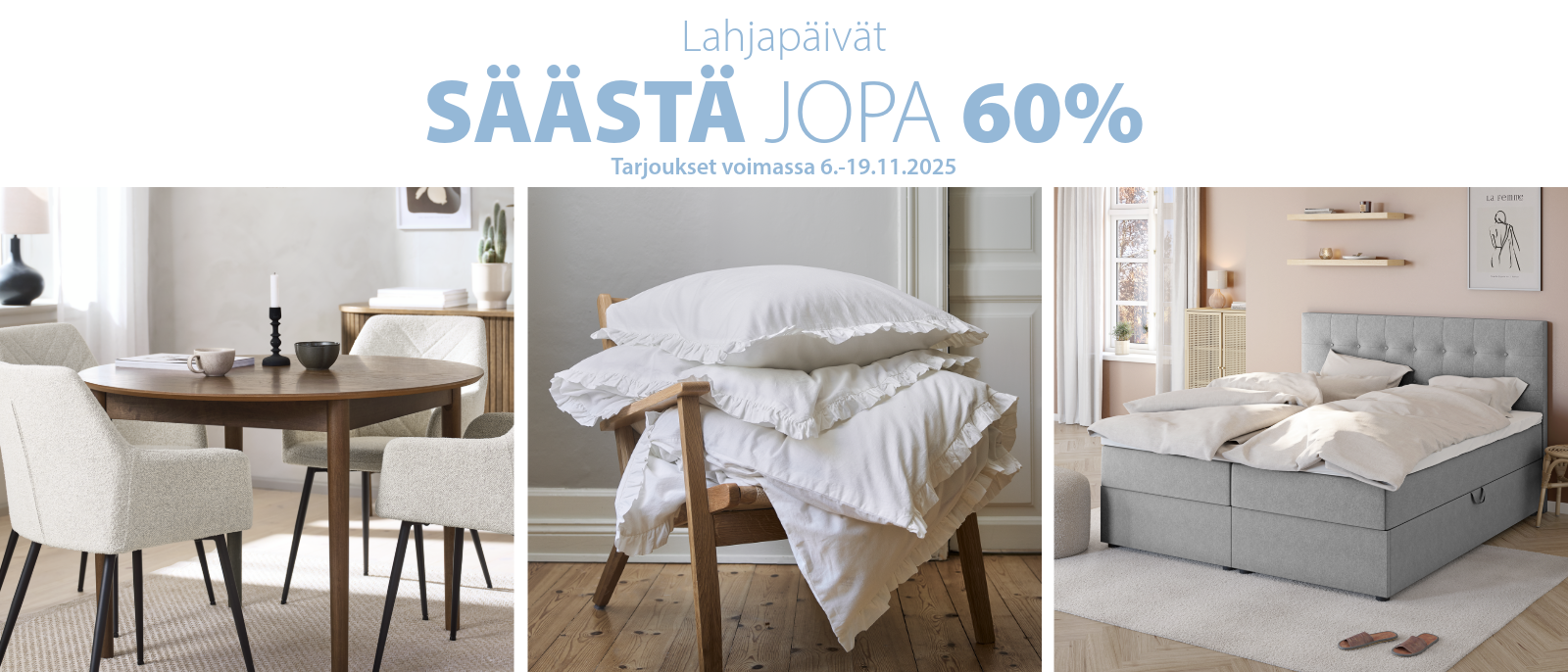 Lahjapäivät - Säästä jopa 60%