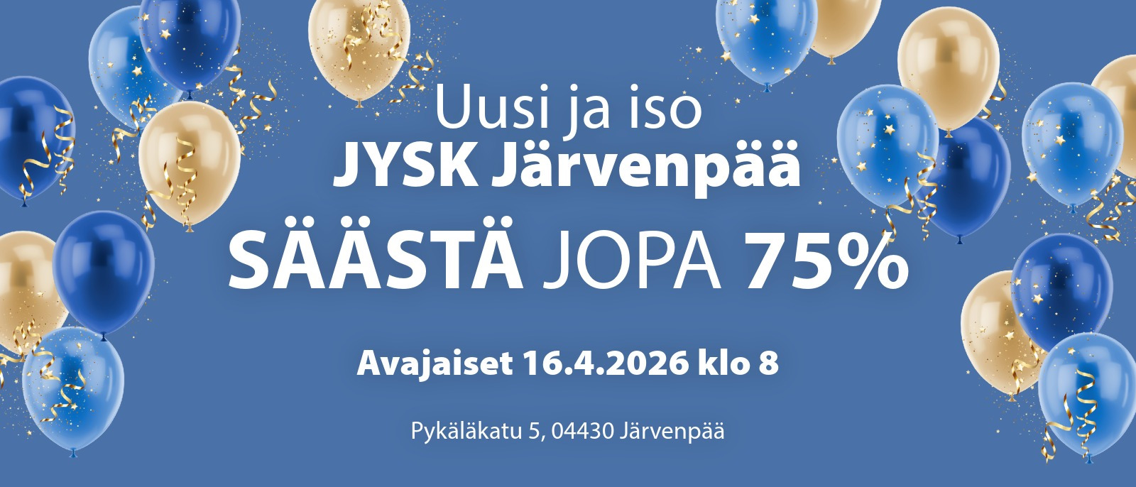 JYSK Järvenpää avajaiset JYSK Järvenpää avajaiset