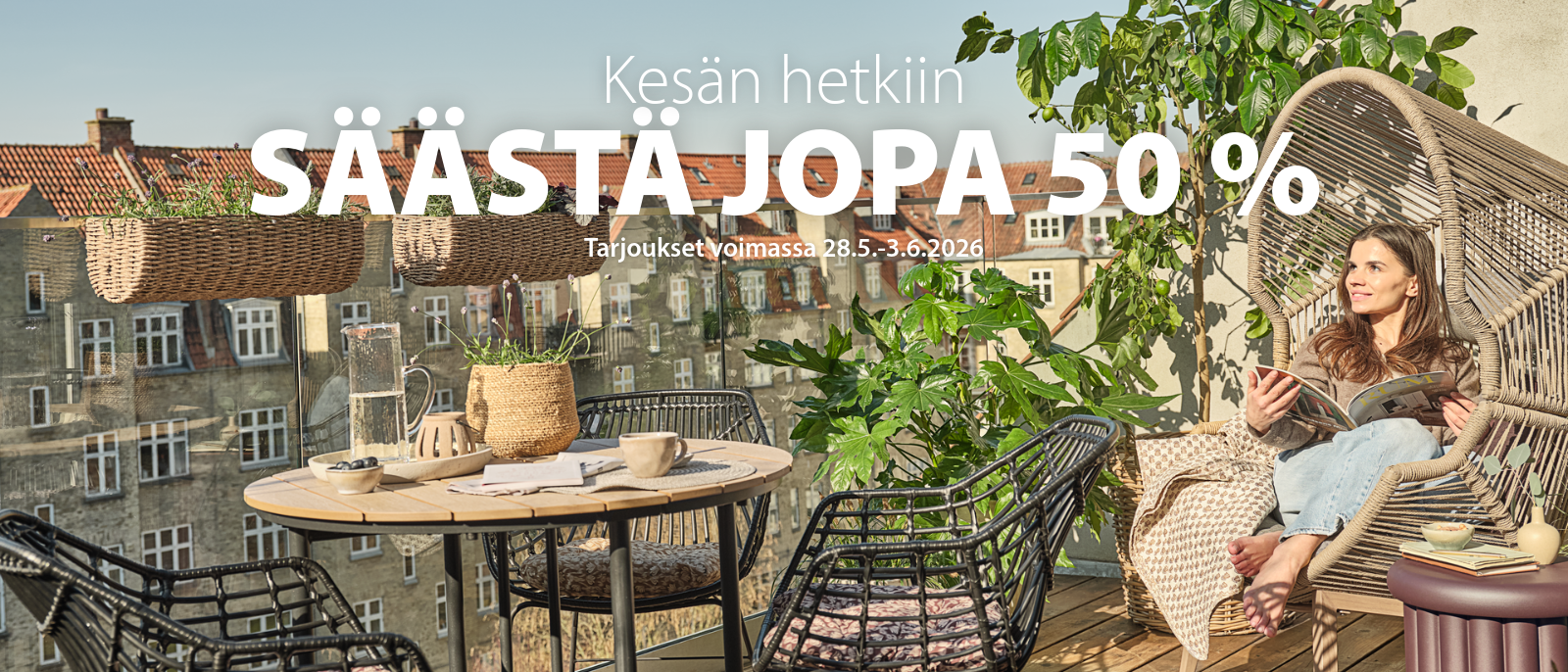 Kesän hetkiin - Säästä jopa 50% Kesän hetkiin - Säästä jopa 50%